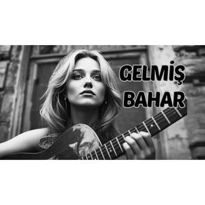 Gelmiş Bahar