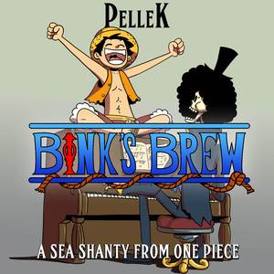 Bink's Brew (A Sea Shanty from "One Piece")