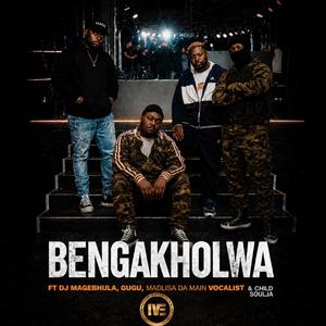 Bengakholwa (feat. Madlisa Da Main Vocalist , Gugu & Child Soulja)