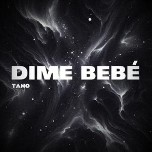 DIME BEBÉ (feat. lulu)