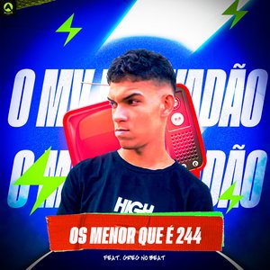 Os Menor Que É 244 (feat. GREG NO BEAT)