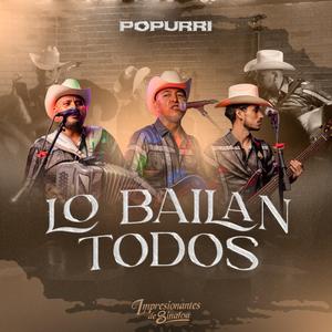 Popurri Lo Bailan Todos (En vivo)