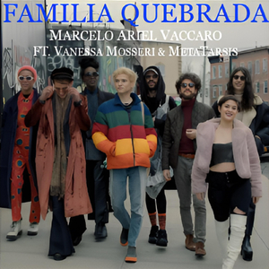Familia Quebrada (feat. Vanessa Mosseri & Metatarsis)