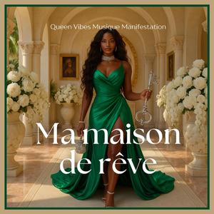 Ma maison de rêve