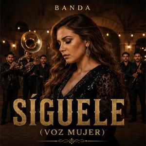 Síguele (Voz Mujer)