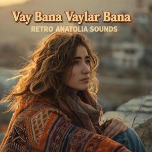 Vay Bana Vaylar Bana