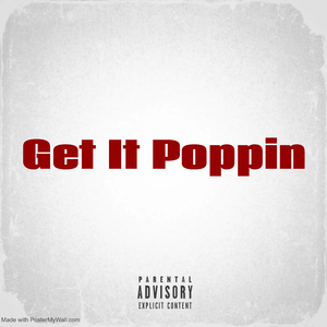 Get It Poppin
