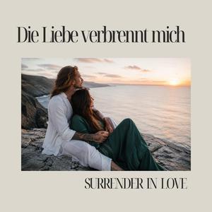 Die Liebe verbrennt mich