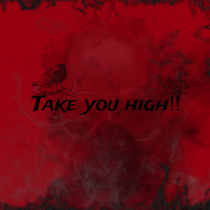 Take you high!!