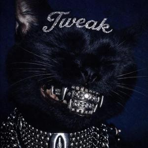 Tweak