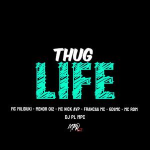 Thug Life