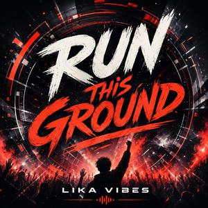 Run This Ground