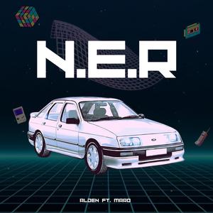 N.E.R (feat. Maro)
