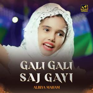 Gali Gali Saj Gayi