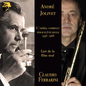 André Jolivet: Ascèses pour flûte seule (1968): Ascèses N° IV: Le dieu a créé les rêves pour indiquer la route au dormeur dont les yeux sont dans l'obscurité.