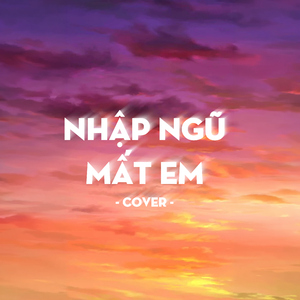 Nhập Ngũ Mất Em (Cover)