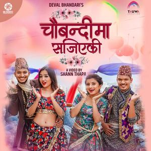 Chaubandima Sajiyeki (Chha Maya Chapakkai) by Ravi Oad & Asmita Adhikari