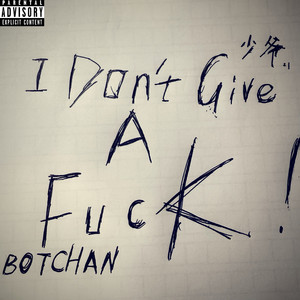 I Don‘t Give A Fxxk freestyle