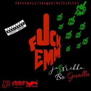 **** Emm (feat. Bo Gualla)