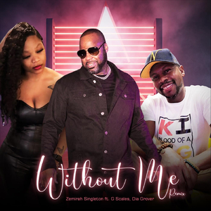 Without Me (Alternate Mix) [feat. Dia Grover & G Scales]