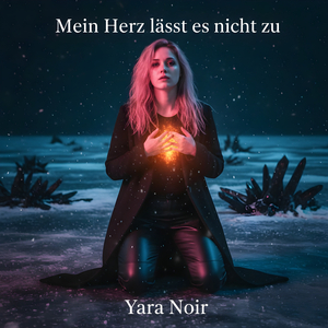 Mein Herz lässt es nicht zu