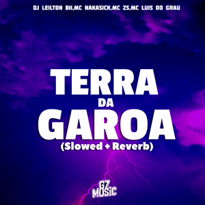 Terra da Garoa (Slowed + Reverb)