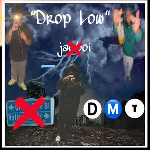 Drop Low (feat. R3 & 2uece)
