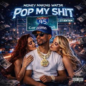 Pop My Shit (CT Edition)