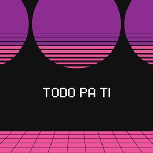 Todo Pa Ti