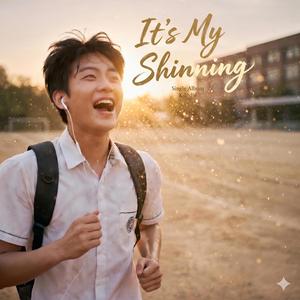 It's My Shinning