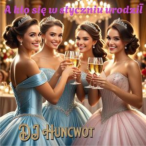 A kto się w styczniu urodził