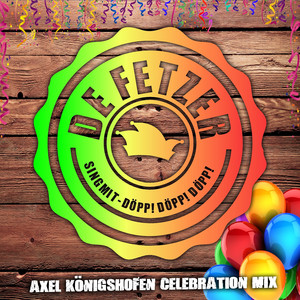 Sing mit (Döpp Döpp Döpp) [Axel Königshofen Celebration Mix]
