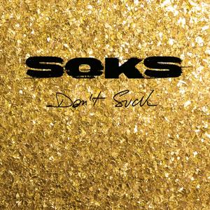 Soks Don't Suck