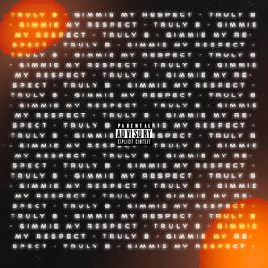Gimmie My Respect