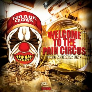 Welcome To The Pain Circus (Effection Remix)