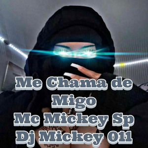 Me Chama de Migo