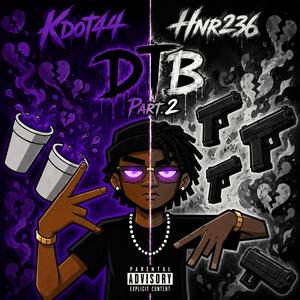 DTB Pt. 2 (feat. Hnr236)