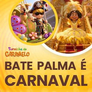 Bate Palma é Carnaval (Sobe, desce, gira e pula)