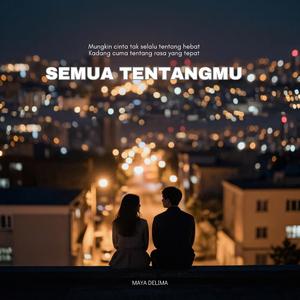 Semua Tentangmu