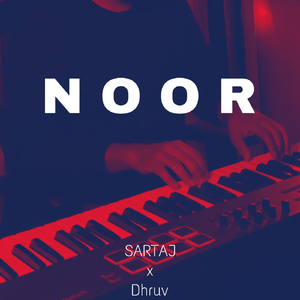 Noor (feat. Dhruv)