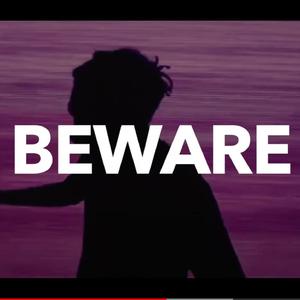 Beware