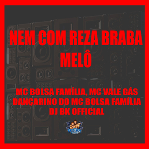 Nem Com Reza Braba Melô