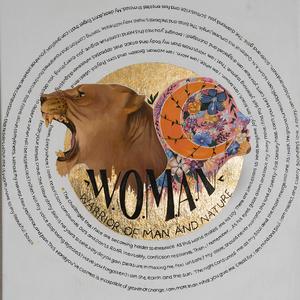 W.O.M.A.N (Warrior of Man and Nature)