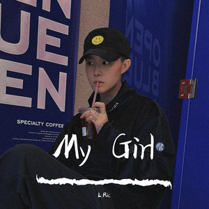 My girl （Prod.By #Rye/NO_BORDER）