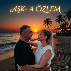 AŞK-A ÖZLEM