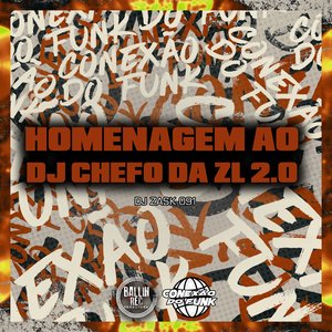 Homenagem ao Dj Chefo da Zl 2.0 (feat. DJ Szx Original)