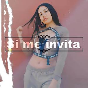 Si me invitas