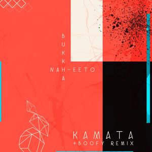 Kamata (feat. Nah Eeto) (Boofy Remix)