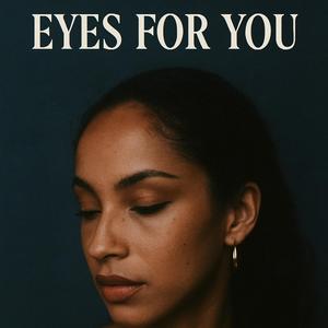 Eyes For You (Deluxe)