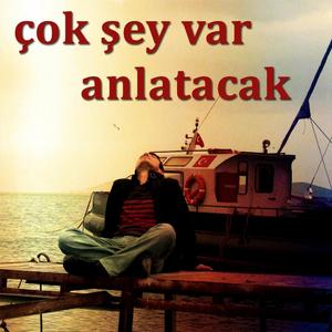 Çok Şey Var Anlatacak
